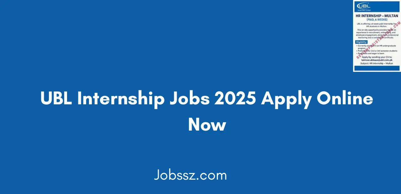 UBL Internship Jobs 2025 Apply Online Now