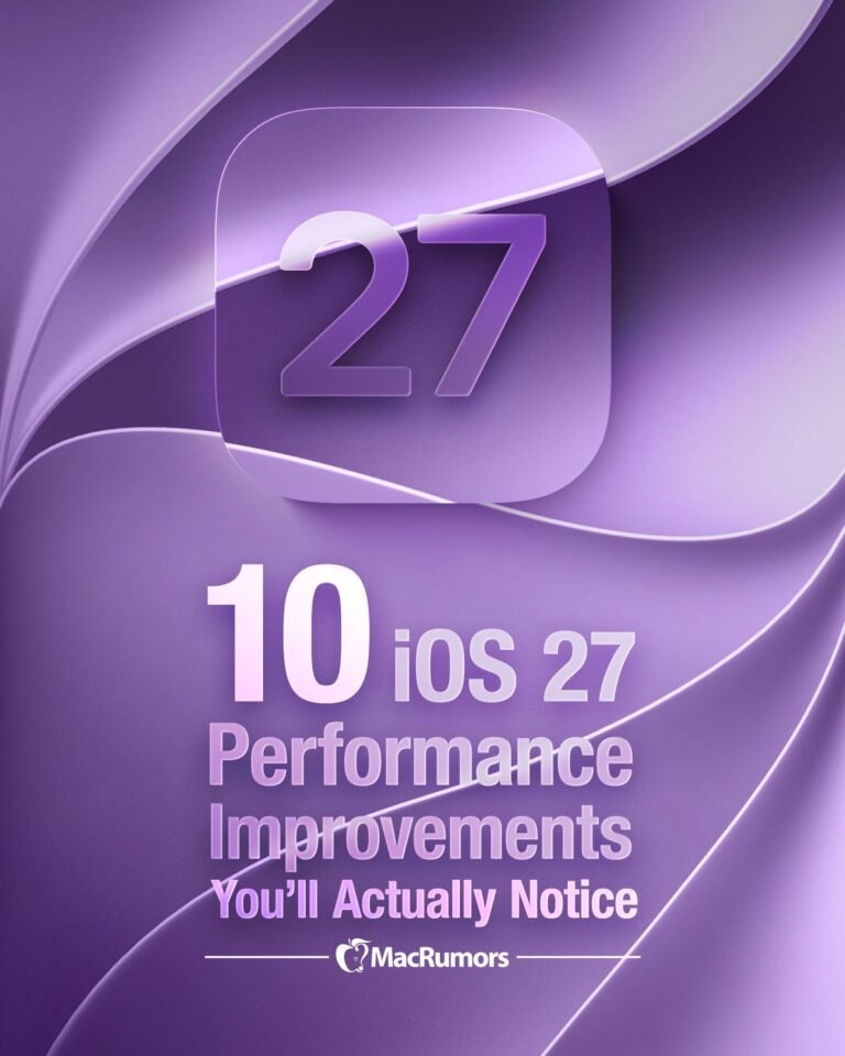 10 iOS 27 Performance Improvements You’ll Actually Notice