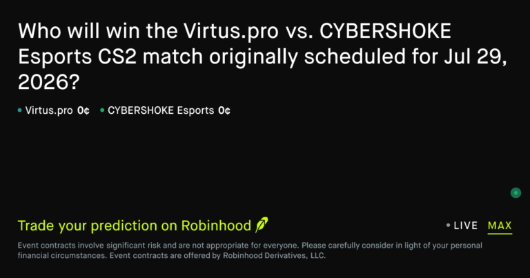 July 29, 2026: Virtus.pro vs. CYBERSHOKE Esports Prediction Market – Robinhood