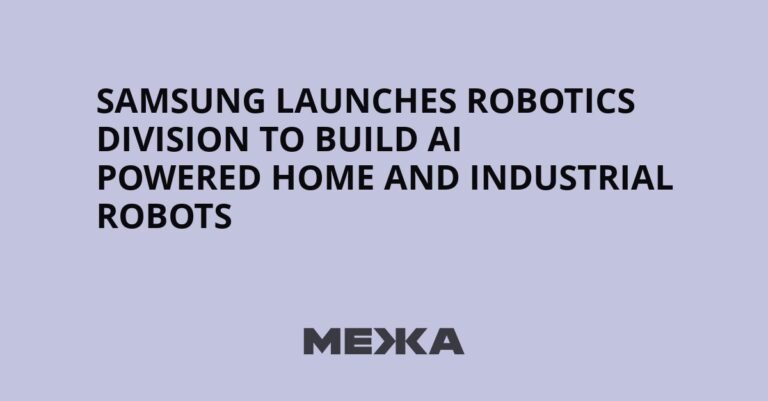 Samsung launches robotics division to build AI powered home and industrial robots | Ukraine news