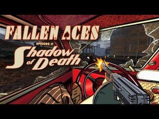 OUT NOW – Fallen Aces EPISODE 2: Shadow of Death