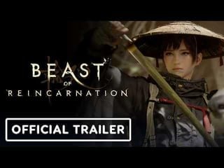 Beast of Reincarnation – Official Combat Overview Trailer