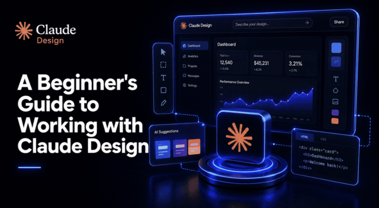 A Beginner’s Guide to Working with Claude Design