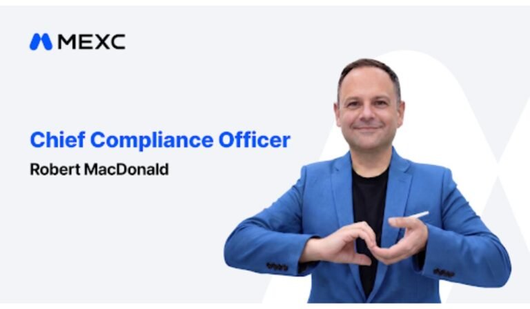 MEXC Appoints Robert MacDonald as Chief Compliance Officer to Lead Global Regulatory Strategy