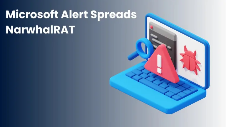 Hackers Use Microsoft Account Security Alert Lures to Deliver NarwhalRAT Malware