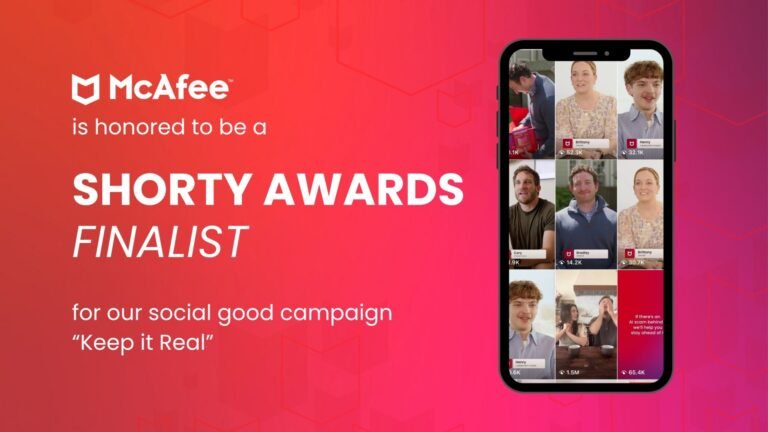 McAfee’s “Keep It Real” Campaign Named Shorty Awards Finalist