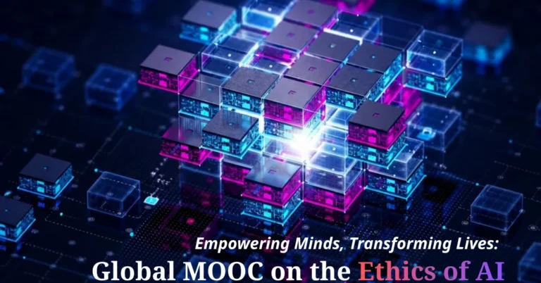 Empowering Minds, Transforming Lives: A Global MOOC on the Ethics of