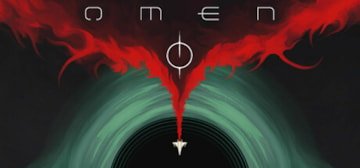 EXTRACT, DEFEND, DISCOVER. ‘OMEN’ TO RELEASE ON STEAM AUGUST 11TH