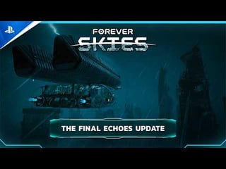 Forever Skies – The Final Echoes Update Launch Trailer | PS5 Games