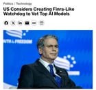 Days after Demis Hassabis proposed a FINRA-style AI standards body, the Trump administration is considering a remarkably similar plan
