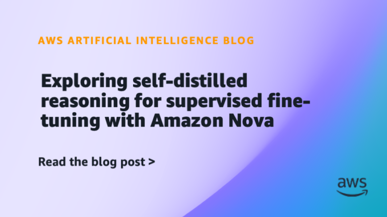 Exploring self-distilled reasoning for supervised fine-tuning with Amazon Nova