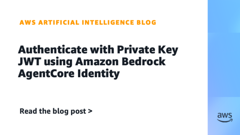 Authenticate with Private Key JWT using Amazon Bedrock AgentCore Identity