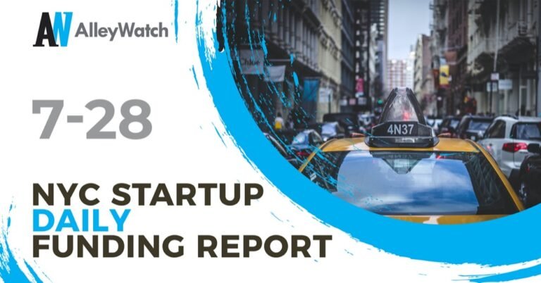 The AlleyWatch Startup Daily Funding Report: 7/28/2026 – AlleyWatch