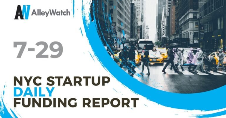 The AlleyWatch Startup Daily Funding Report: 7/29/2026 – AlleyWatch