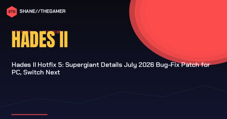 Hades II Hotfix 5: Supergiant Details July 2026 Bug-Fix Patch for PC, Switch Next
