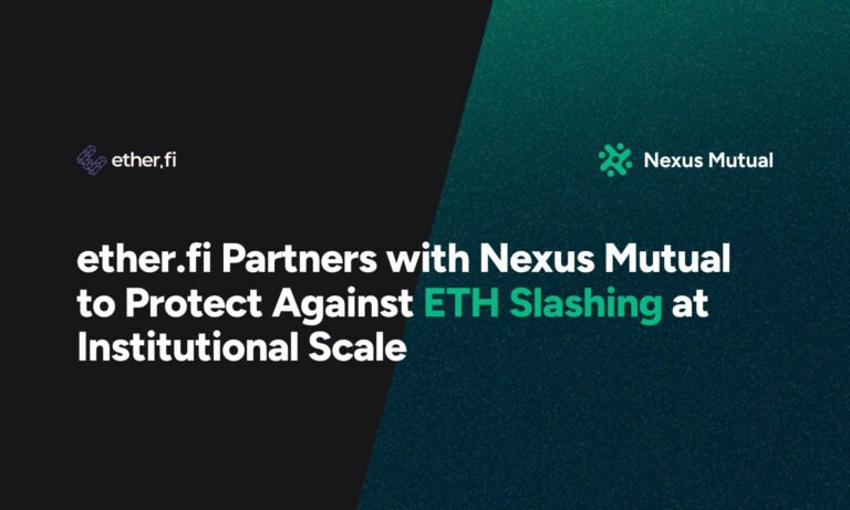 ether.fi Partners With Nexus Mutual to Offer ETH Slashing Protection at Institutional Scale