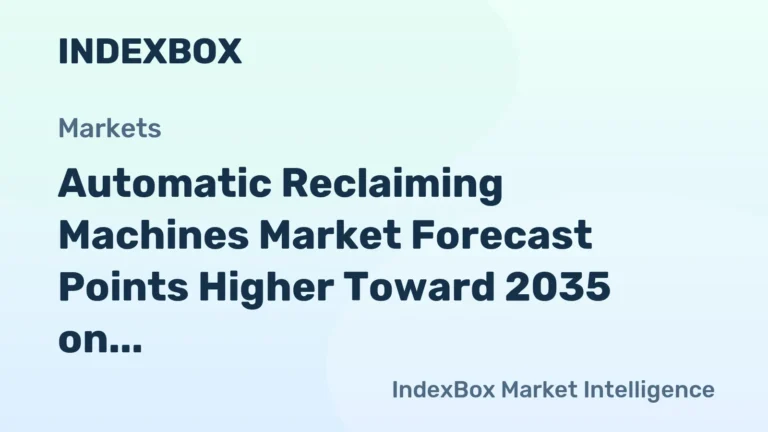 Automatic Reclaiming Machines Market Growth Outlook to 2035 Driven by Circular Economy Mandates and Iot Integration – News and Statistics