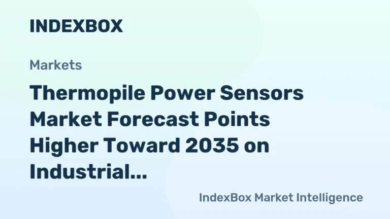 Thermopile Power Sensors Market Growth Trajectory to 2035 Driven by Laser Manufacturing and Optical Testing – News and Statistics